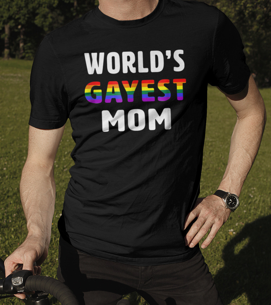 World's Gayest Mom Rainbow Pride T-Shirt