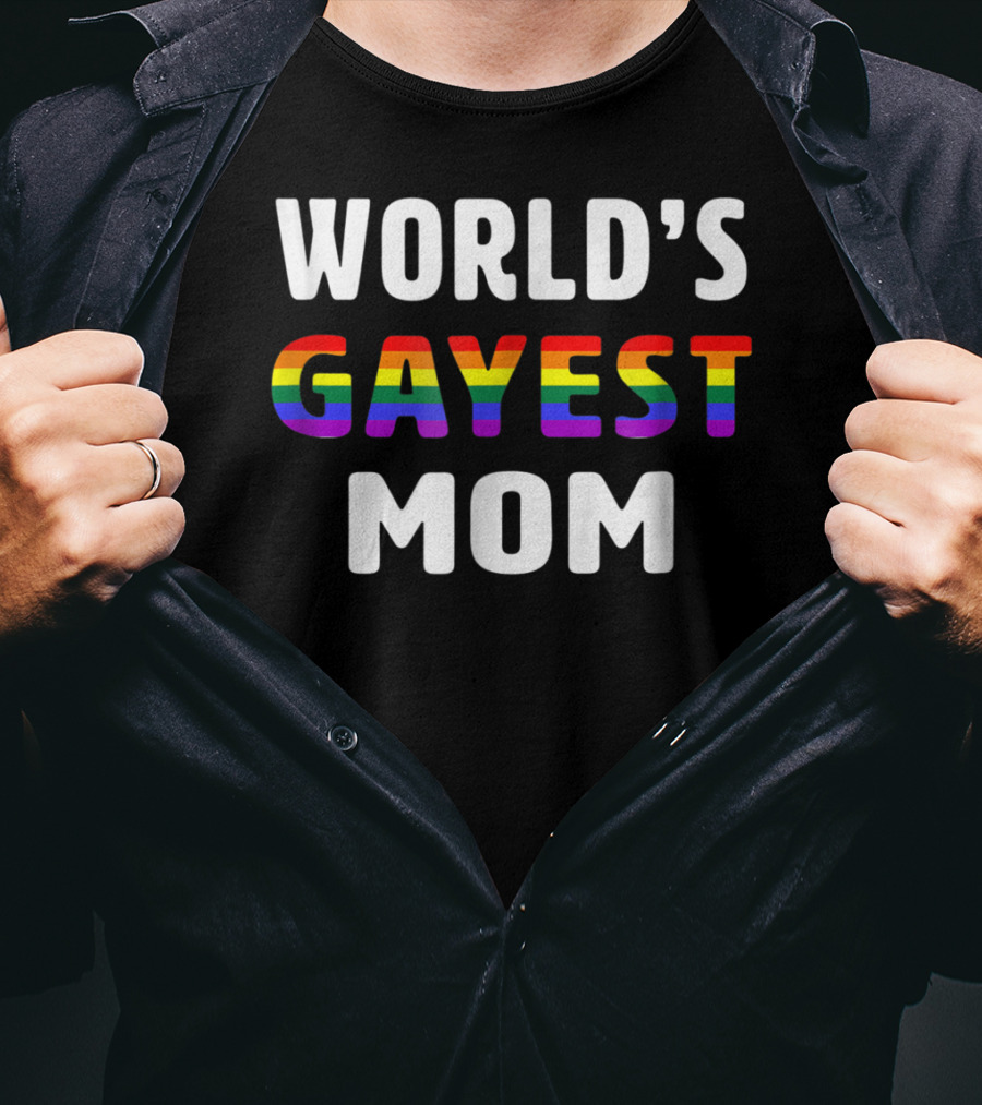 World's Gayest Mom Rainbow Pride T-Shirt