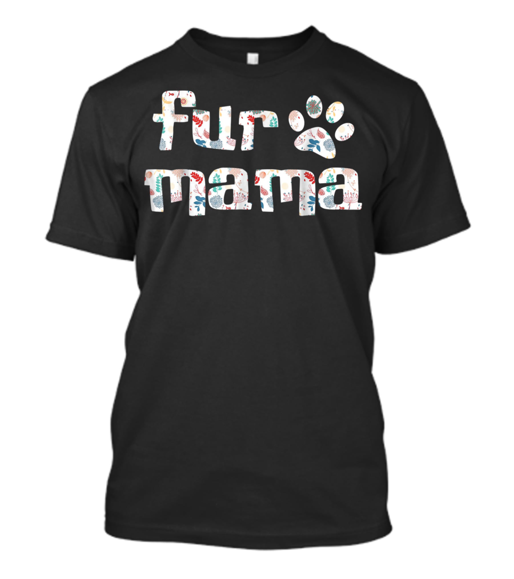 Fur Mama Paw Print Cute Dog Mom Dog Owners94 Playful T-Shirt