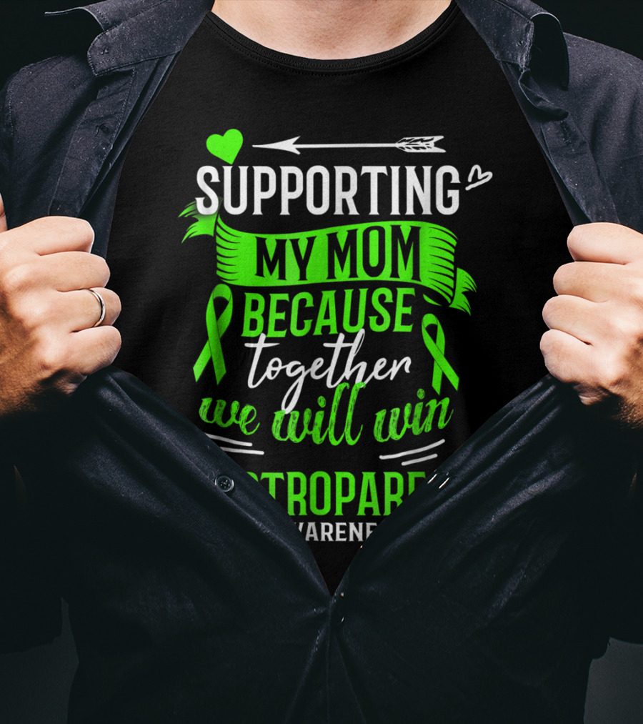 Supporting My Mom Because Together We Will Win Gastroparesis Awareness T-Shirt
