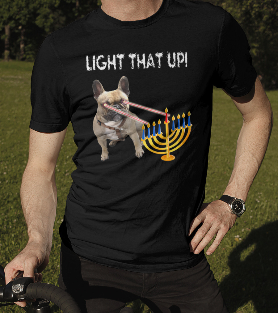 LIGHT THAT UP Hanukkah Frenchie Proud French Bulldog52 T-Shirt
