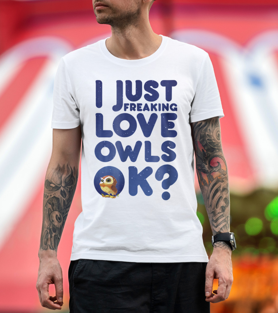 I Just Freaking Love Owls Ok Kawaii Owl Face T-Shirt