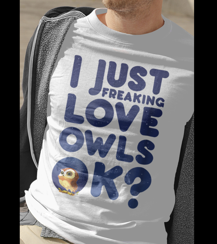 I Just Freaking Love Owls Ok Kawaii Owl Face T-Shirt