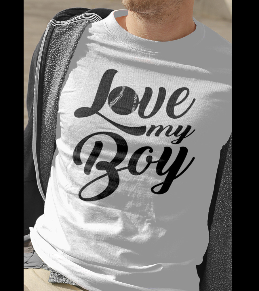 Love My Boy Baseball T-Shirt