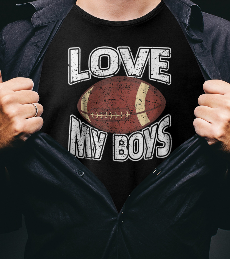 Love My Boys Football Mom American Football 127 T-Shirt