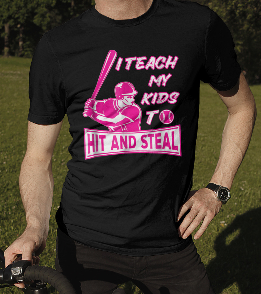 I Teach My Kids To Hit And Steal Baseball Mom Player Iconic T-Shirt