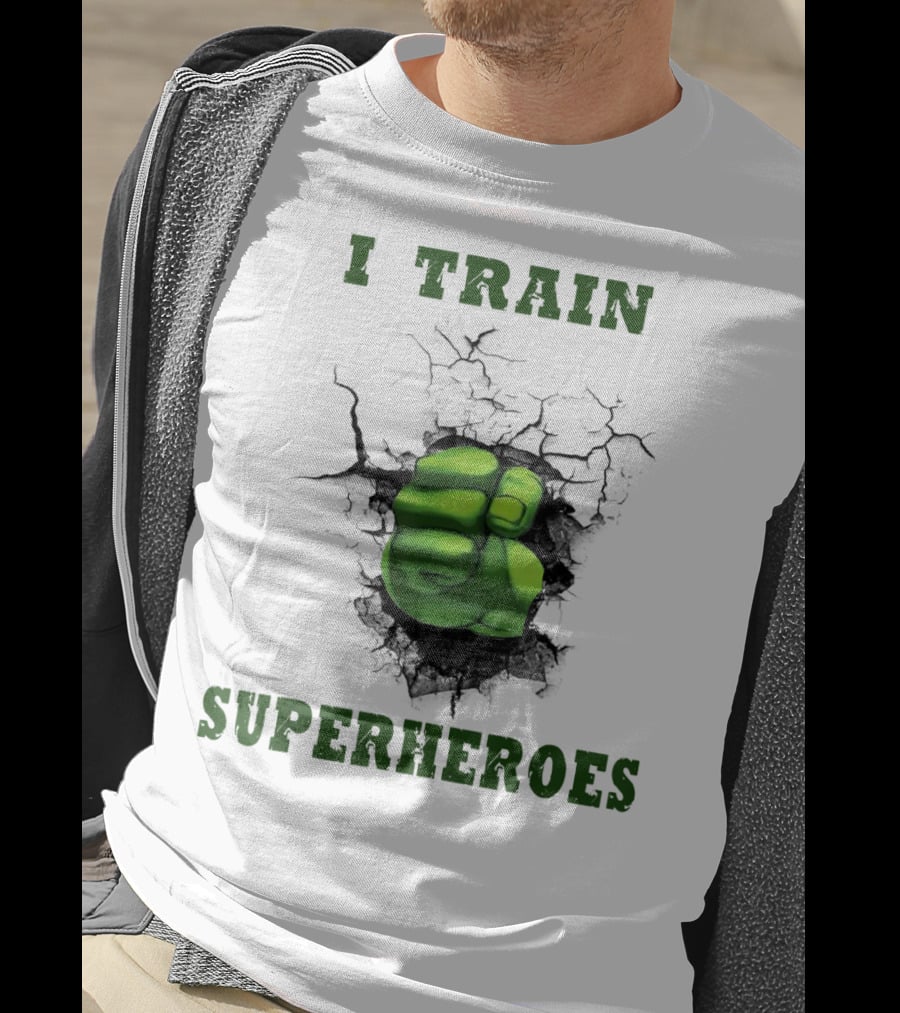 I Train Superheroes Mom Teacher Women Men46 Green Fist Cracking Ground T-Shirt