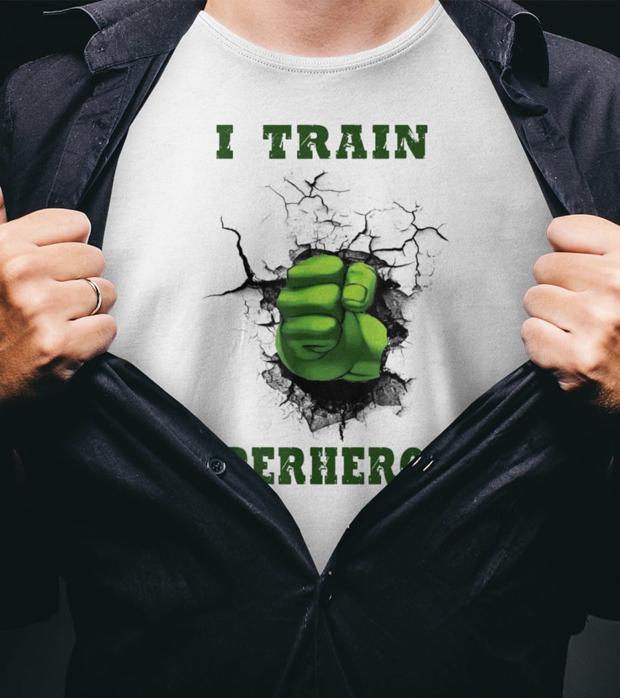 I Train Superheroes Mom Teacher Women Men46 Green Fist Cracking Ground T-Shirt