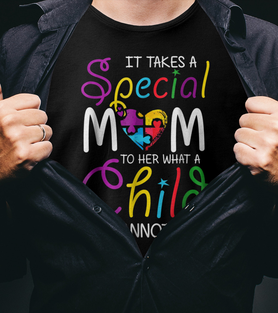Special Mom Heart Puzzle Autism Awareness Child Cannot Say T-Shirt
