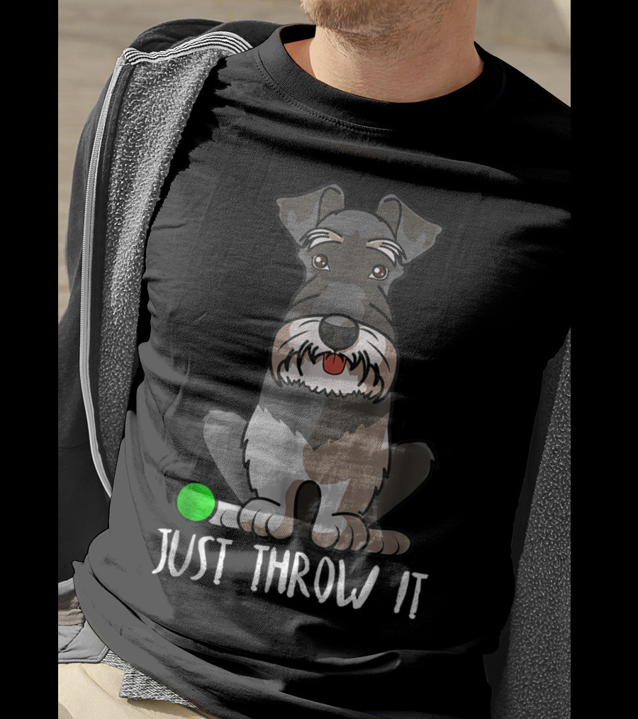 Just Throw It Miniature Schnauzer Cute Dog Owner With Green Ball T-Shirt