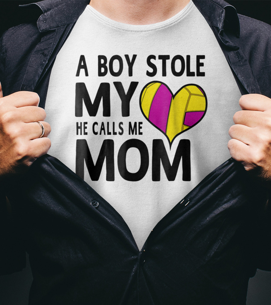A Boy Stole My Heart He Calls Me Mom Volleyball Heart T-Shirt