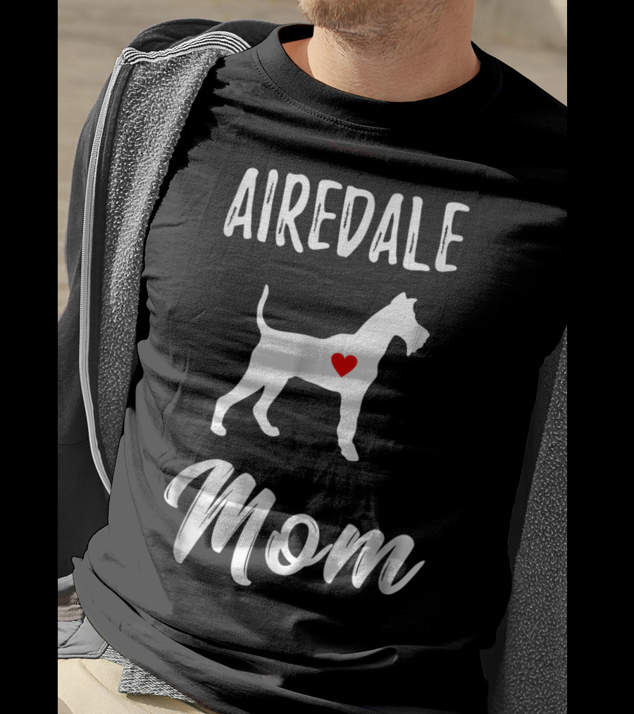 Airedale Terrier Mom Dog Lover Owner T-Shirt