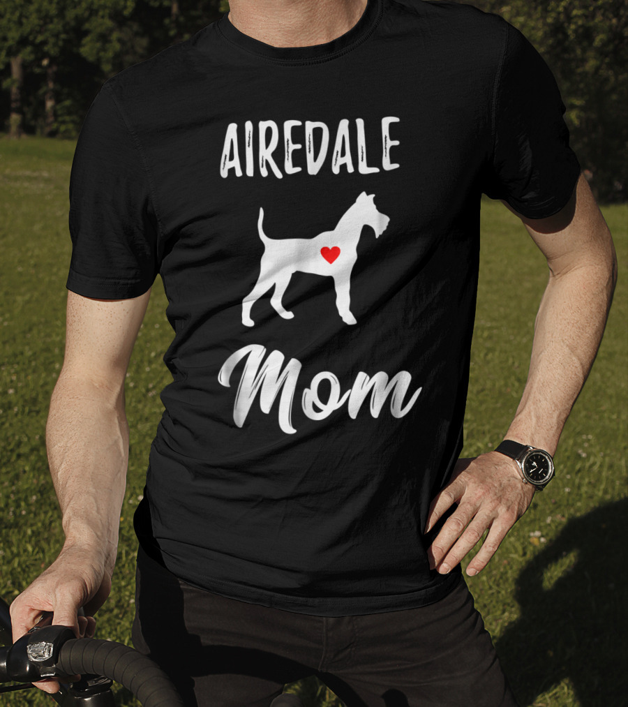 Airedale Terrier Mom Dog Lover Owner T-Shirt