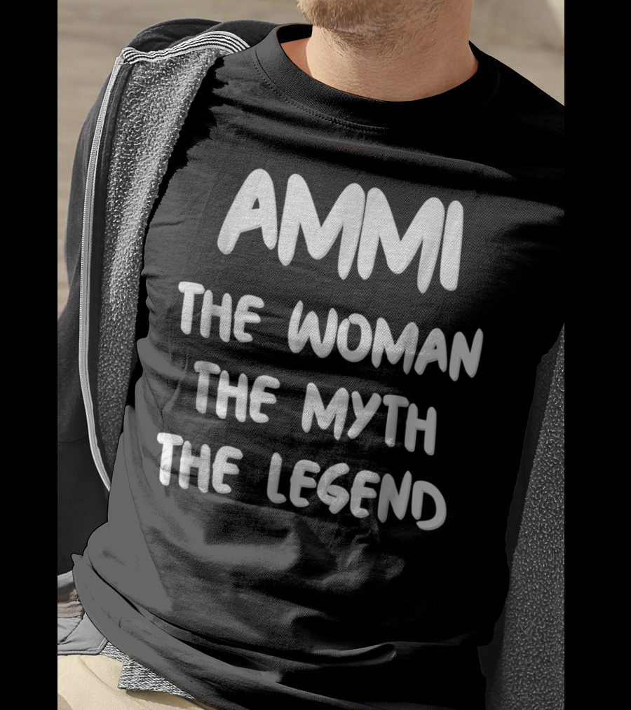 AMMI The Woman The Myth The Legend Mom Nickname T-Shirt