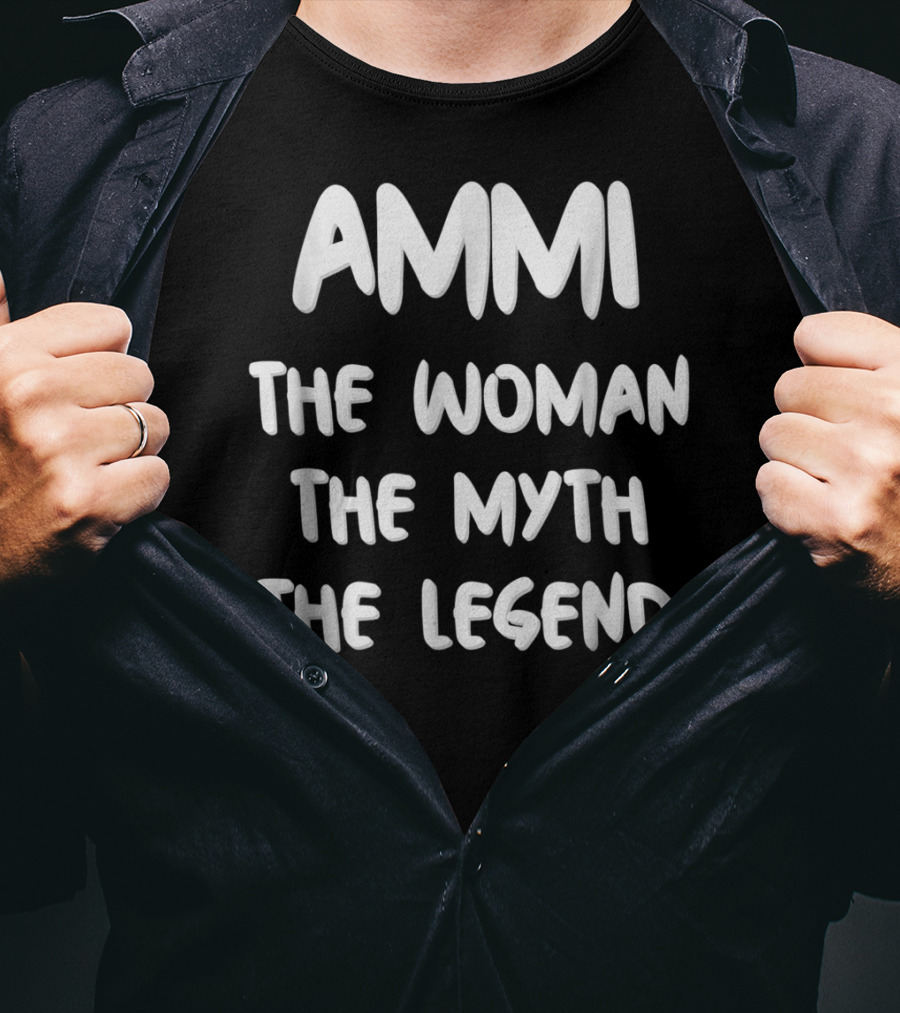 AMMI The Woman The Myth The Legend Mom Nickname T-Shirt