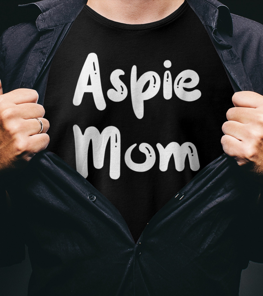 Aspie Mom For Aspergers Mother Support And Awareness T-Shirt