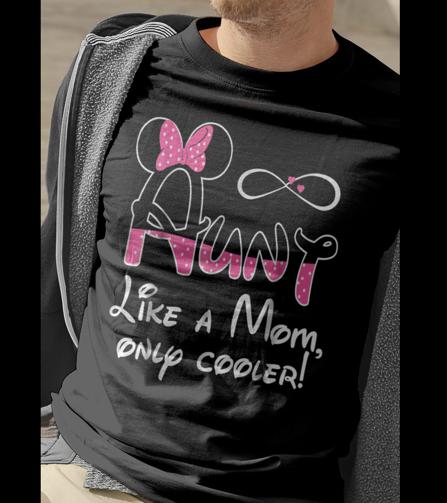 Aunt Like A Mom Only Cooler Polka Dot Bow Infinity Hearts T-Shirt
