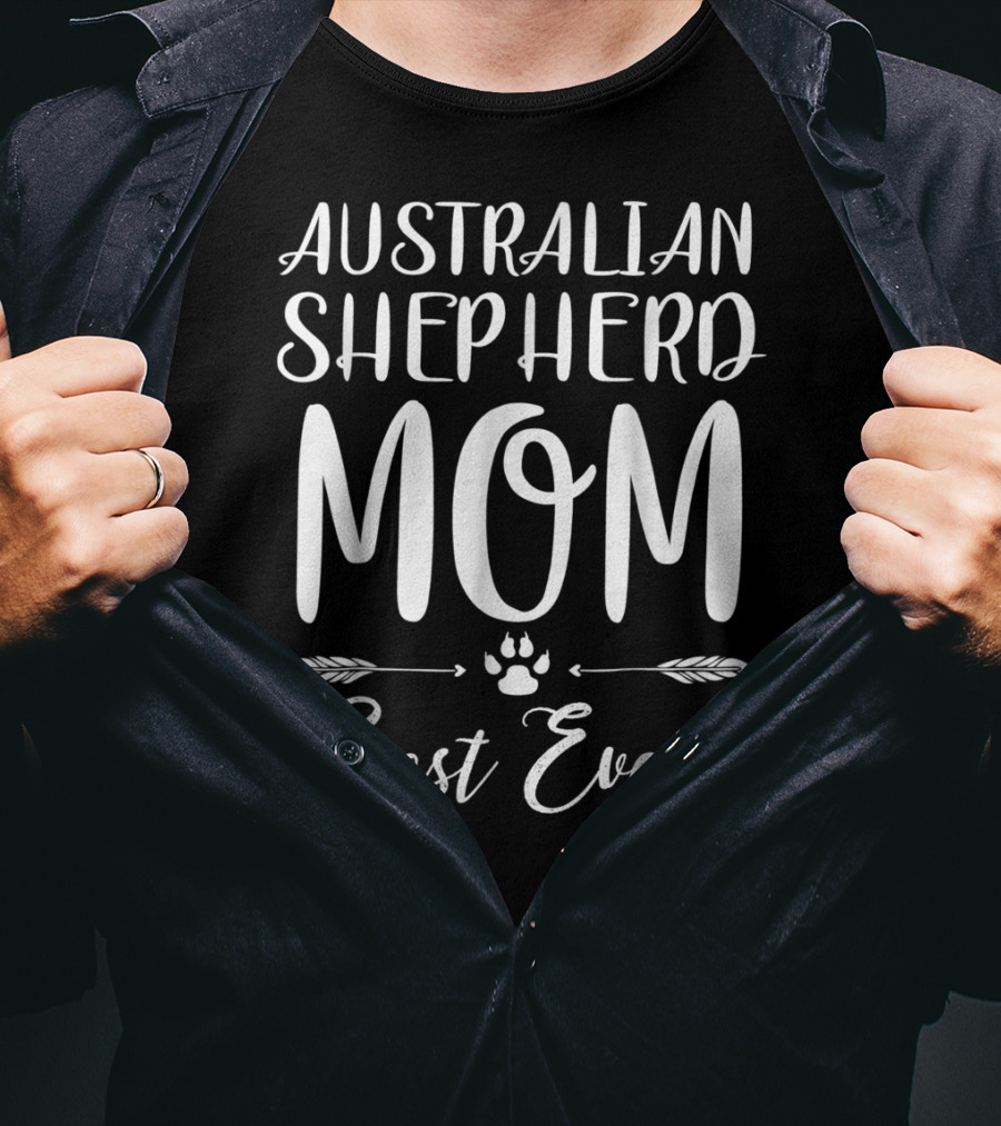 Australian Shepherd Mom Best Ever Dog Lovers Paw Print And Arrows T-Shirt