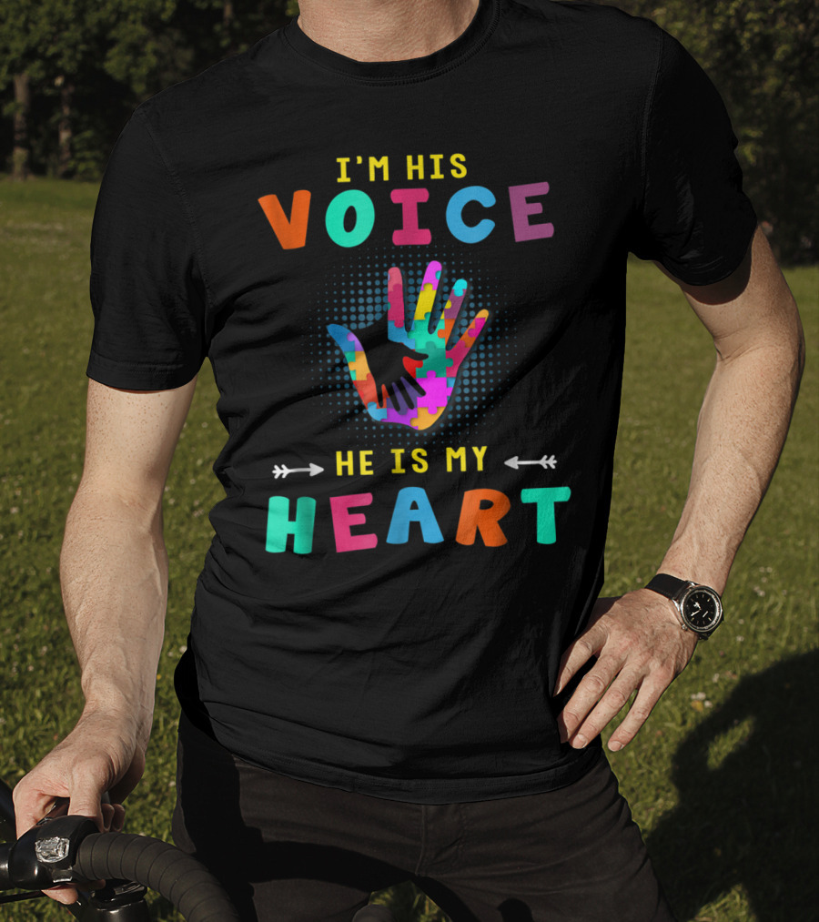 I'm His Voice He Is My Heart Autism Support Mom Son T-Shirt