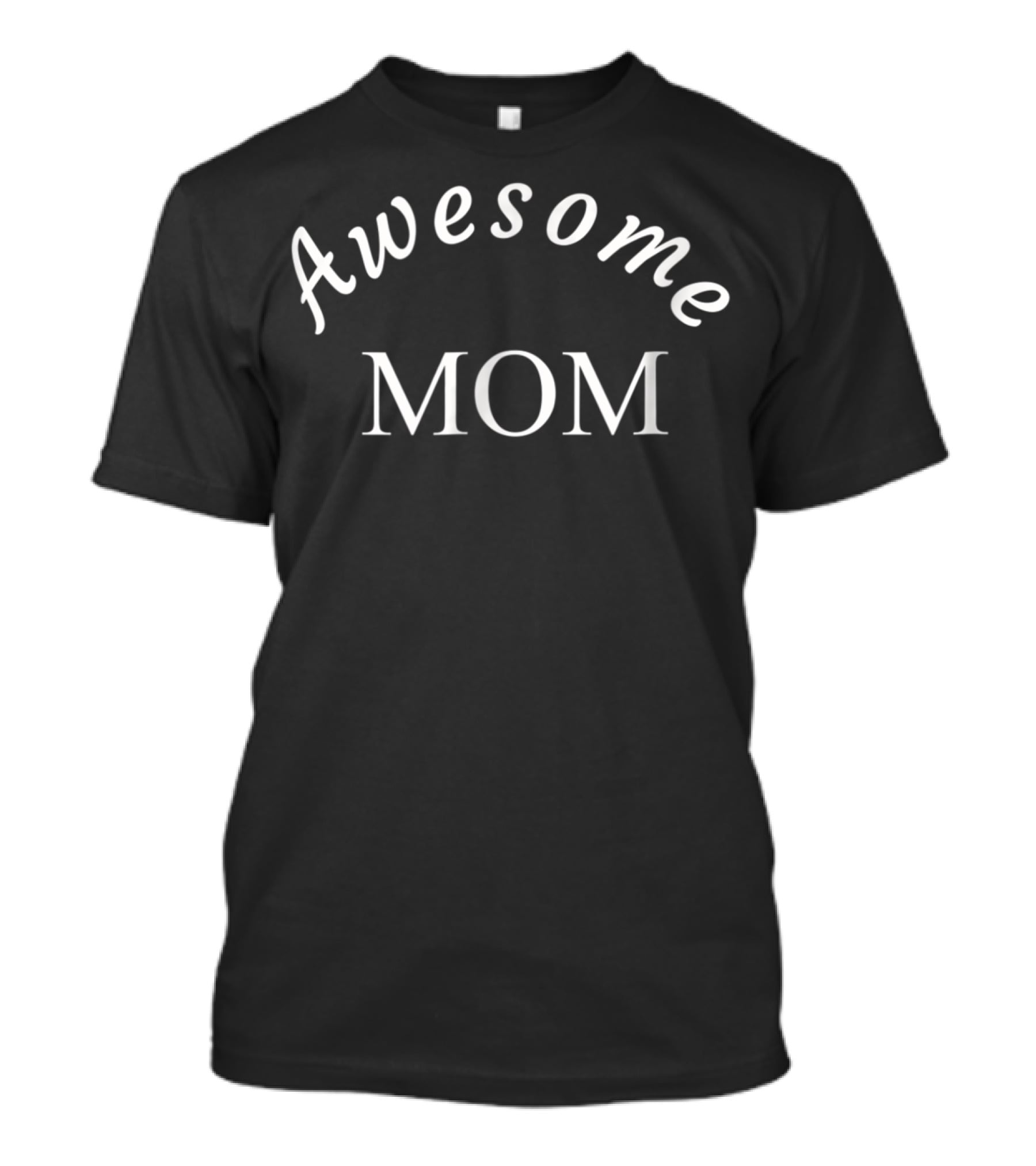 Awesome Mom All Year T-Shirt