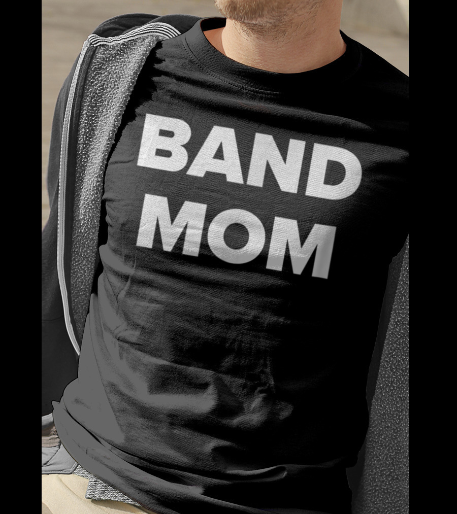Band Mom Pride Support Music Family T-Shirt