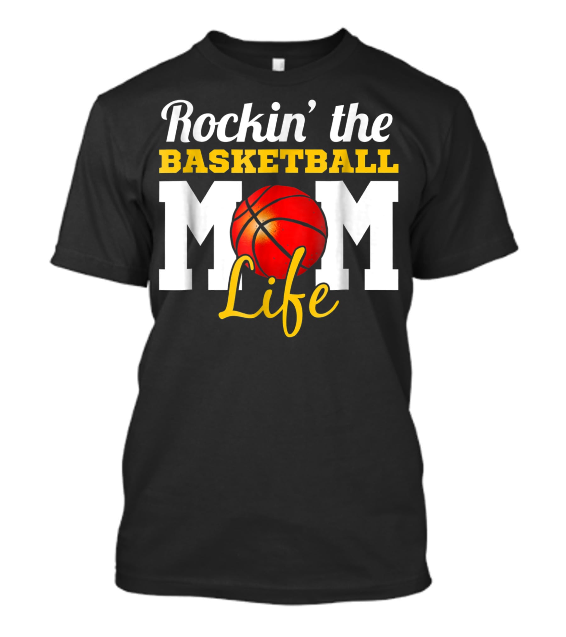 Rockin' The Basketball Mom Life T-Shirt