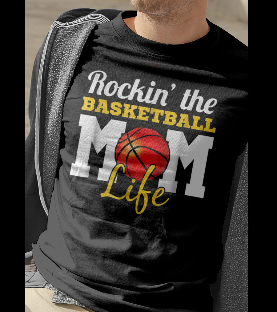 Rockin' The Basketball Mom Life T-Shirt