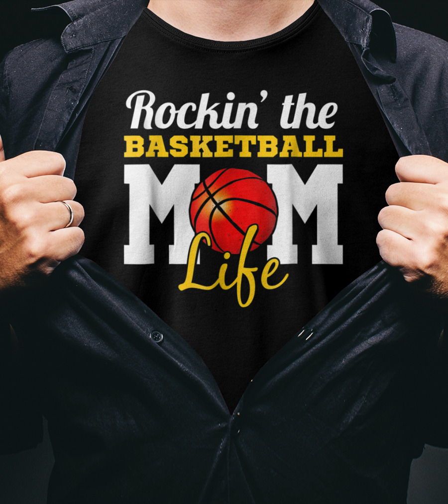 Rockin' The Basketball Mom Life T-Shirt