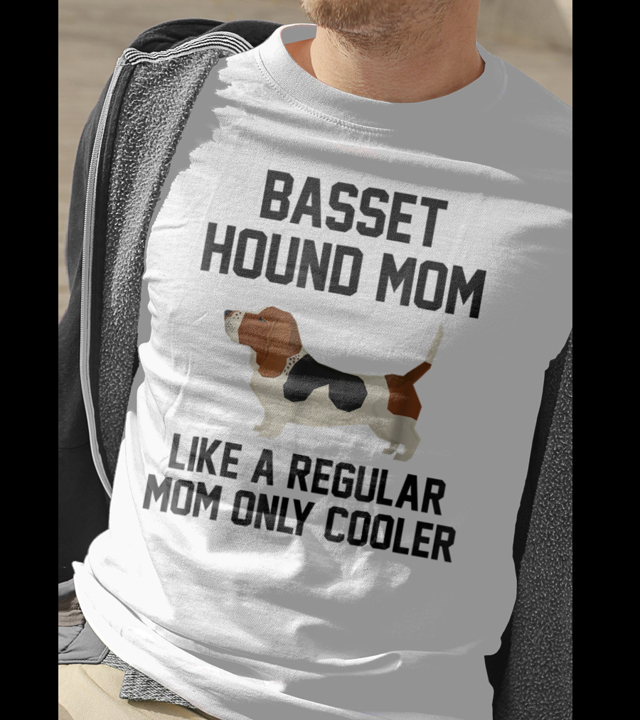 Basset Hound Mom Like A Regular Mom Only Cooler T-Shirt