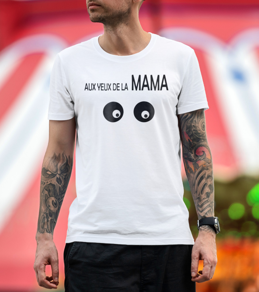 Aux Yeux de la Mama Eyes T-Shirt