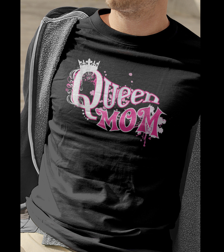 Queen Mom Beautiful Cute Trendy T-Shirt