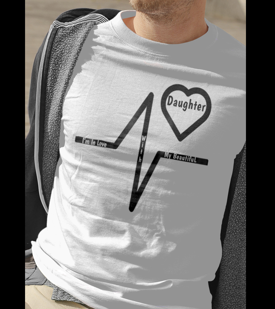 Mom's Love My Beautiful Best Daughter Heartbeat T-Shirt