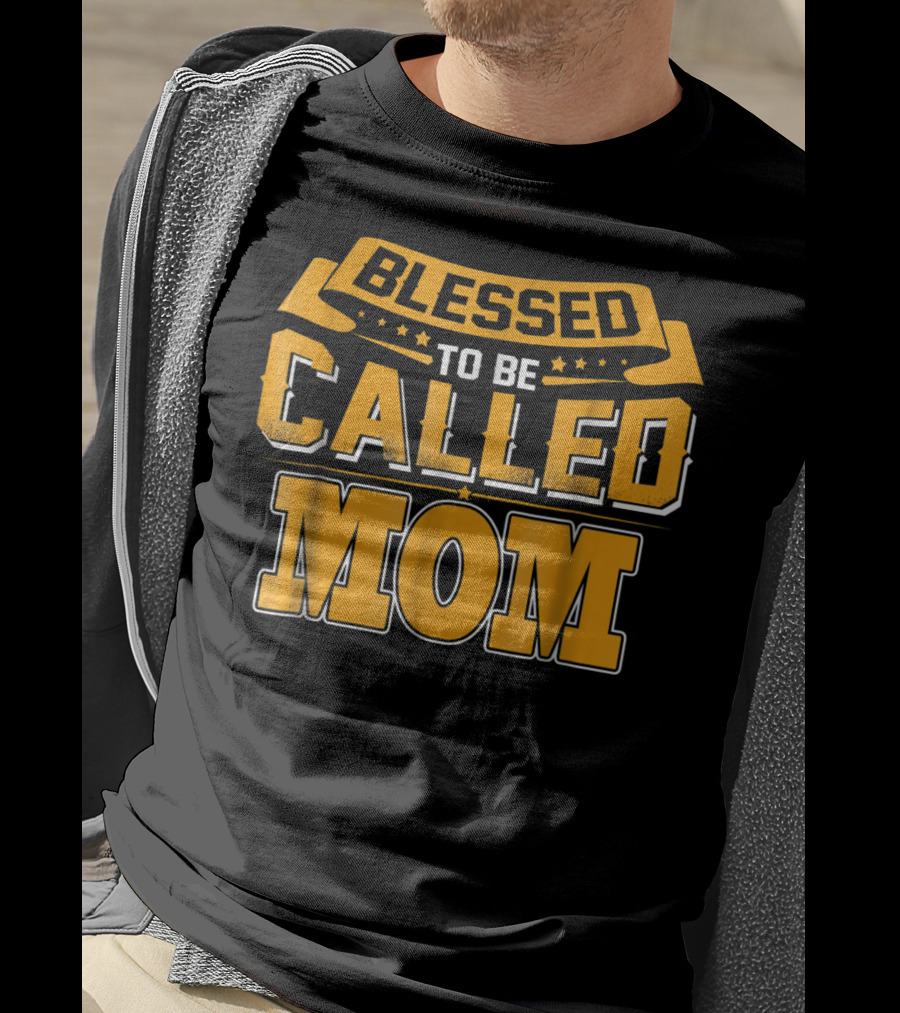 Blessed To Be Called Mom T-Shirt