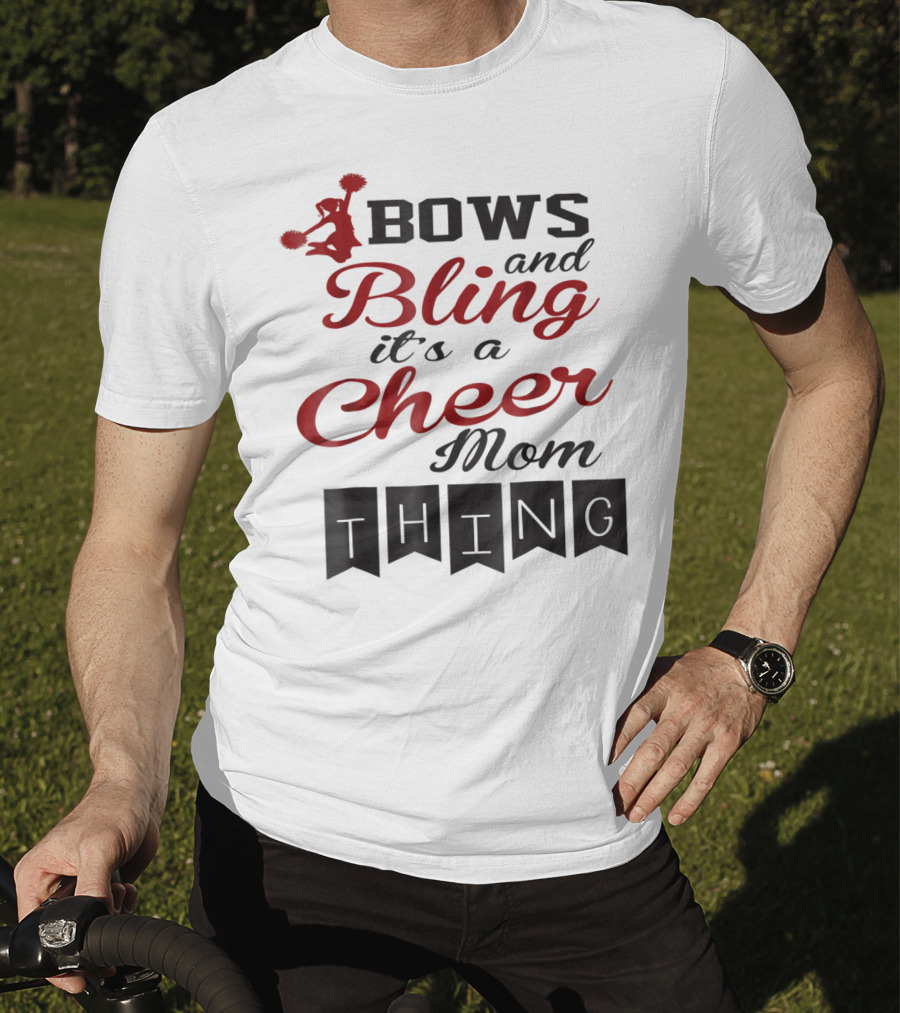 Bows And Bling It's A Cheer Mom Thing T-Shirt