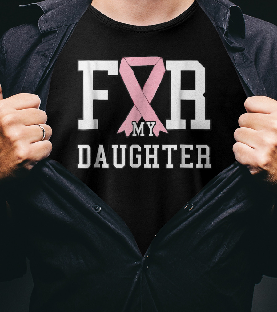 Breast Cancer Awareness Pink Ribbon For My Daughter T-Shirt
