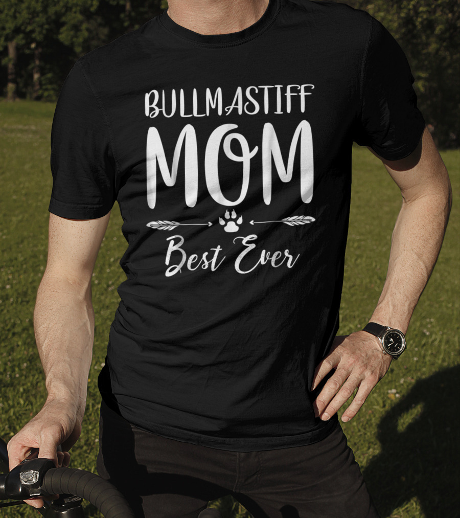 Bullmastiff Mom Best Ever T-Shirt