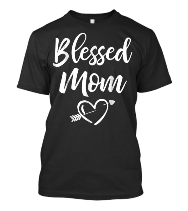 Blessed Mom Heart Arrow Christmas Birthday T-Shirt