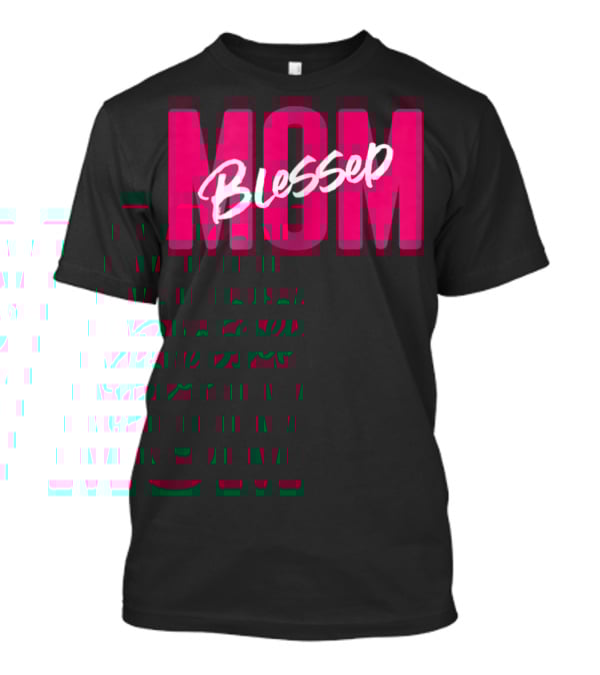 Blessed Mom Womens Blessed Mother41 T-Shirt