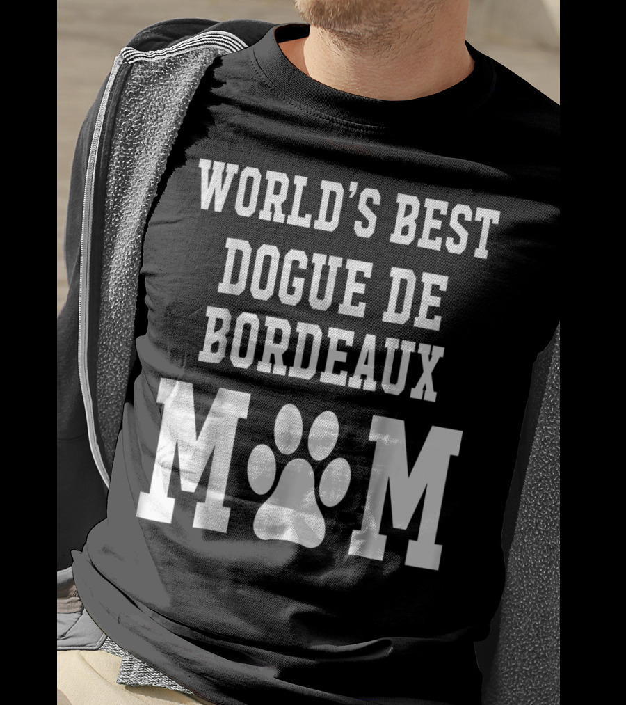 World's Best Dogue DE Bordeaux Mom T-Shirt