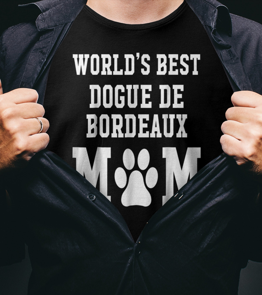 World's Best Dogue DE Bordeaux Mom T-Shirt