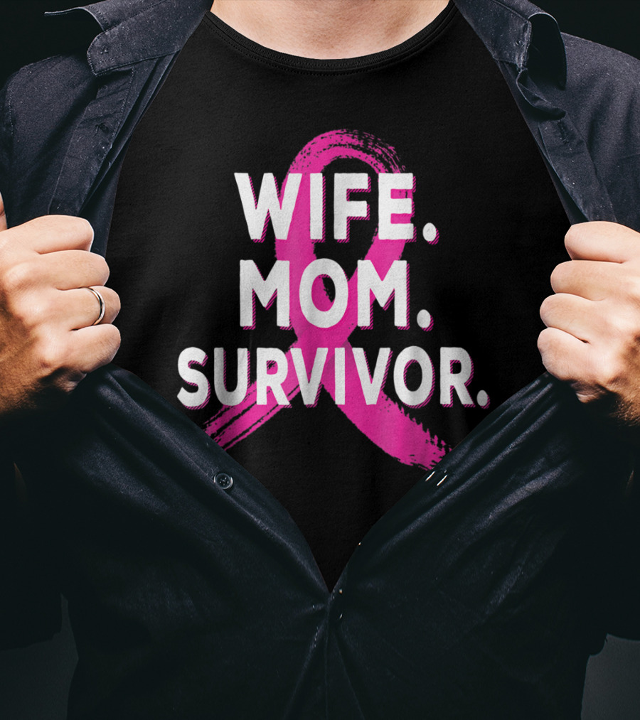 Wife Mom Survivor Breast Cancer Awareness Pink Ribbon T-Shirt