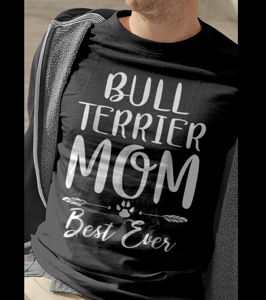 Bull Terrier Mom Best Ever Dog Lovers Paw Prints T-Shirt