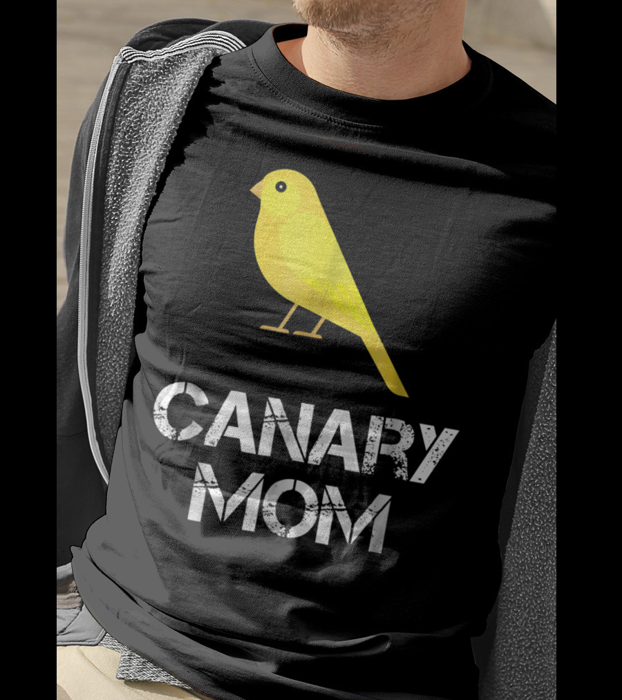 CANARY MOM Bird Owner Mother's Day Gift T-Shirt