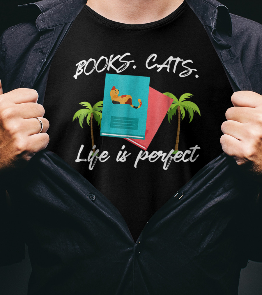 Books Cats Life Is Perfect Tropical Cat Mom 50 T-Shirt