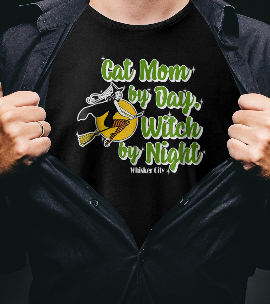Cat Mom By Day Witch By Night Whisker City T-Shirt