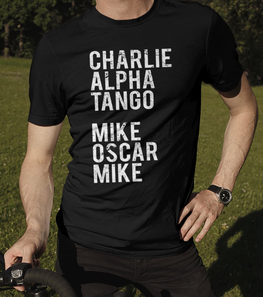 Charlie Alpha Tango Mike Oscar Mike Cat Mom Kitten Lover Kitty T-Shirt