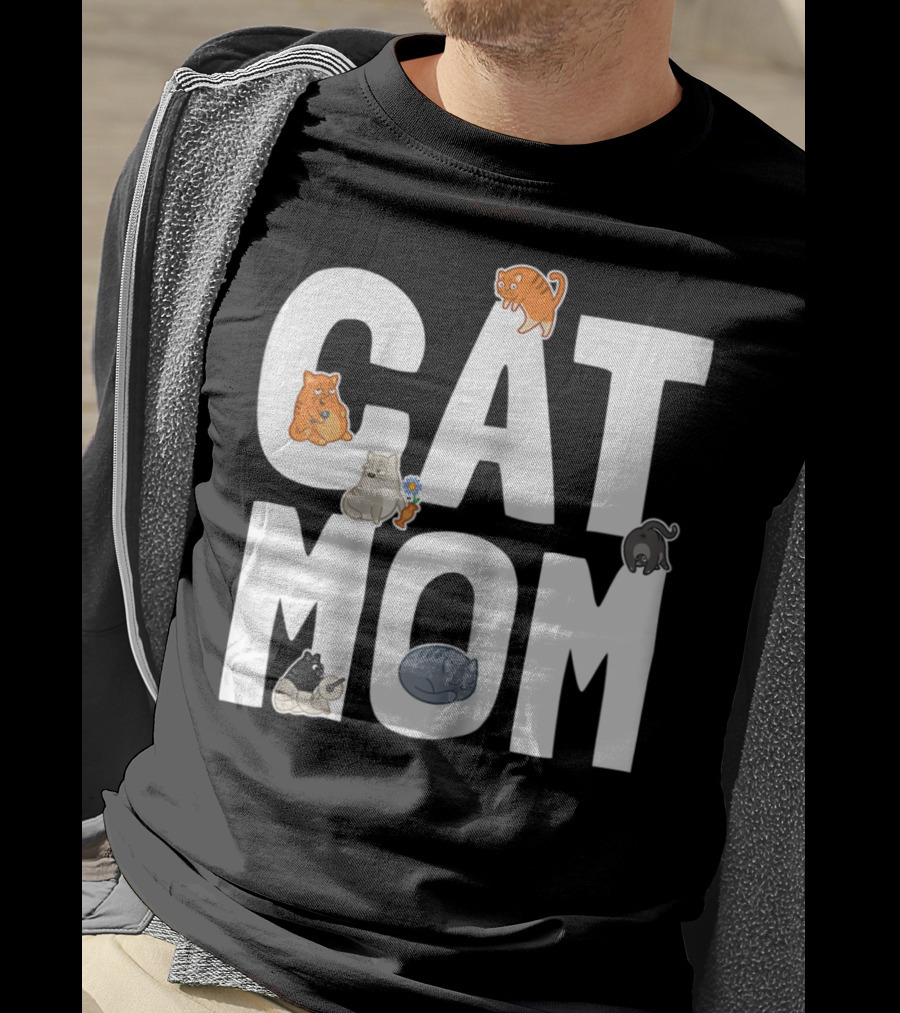 Cat Mom Mother Of Many Cats Cool Pet Owner Playful Feline Companions T-Shirt