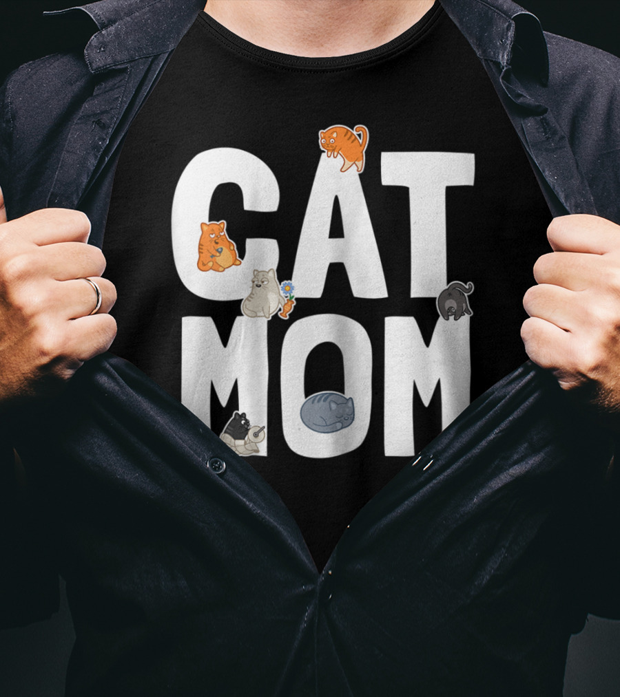 Cat Mom Mother Of Many Cats Cool Pet Owner Playful Feline Companions T-Shirt