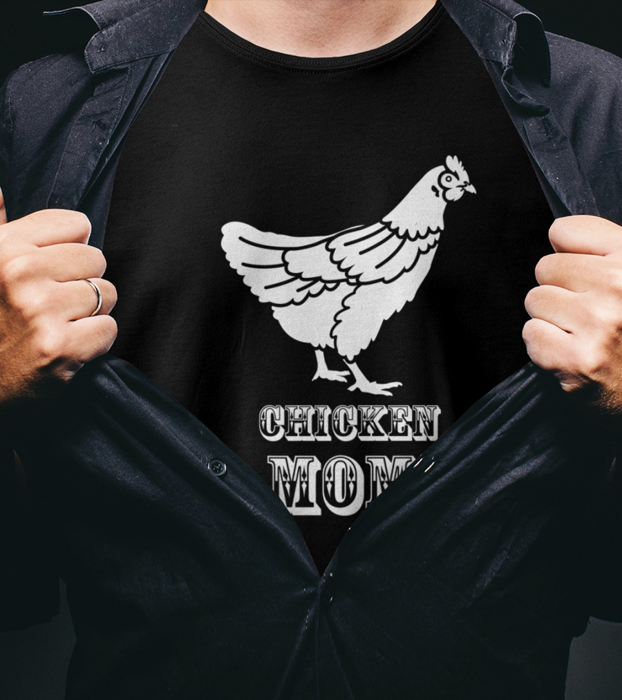 Chicken Mom Poultry Love Chicken Mom T-Shirt