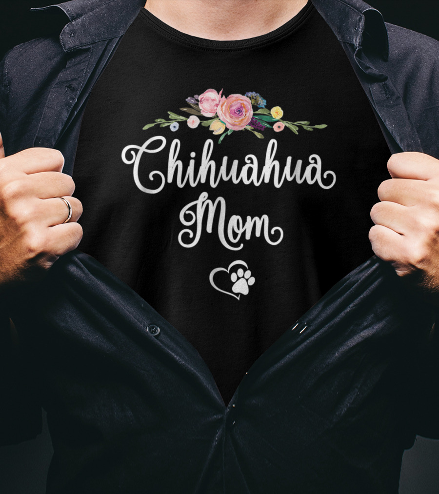Chihuahua Mom Floral Heart Paw Flowers T-Shirt
